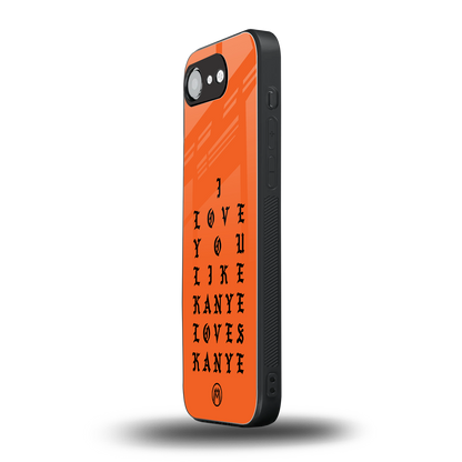 love like kanye back phone cover | glass case for iphone 16e