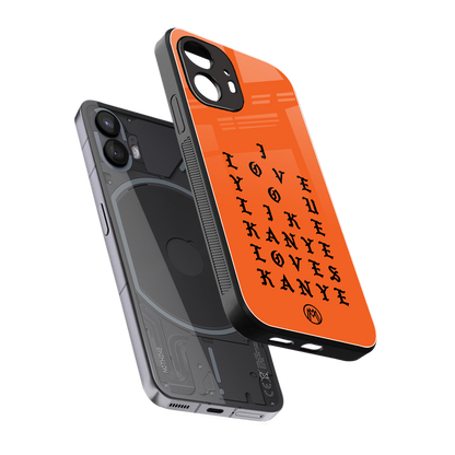 love like kanye back phone cover | glass case for nothing phone 2