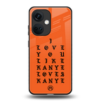 love like kanye back phone cover | glass case for oneplus nord ce 3