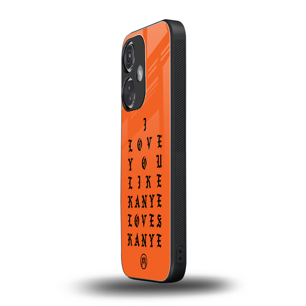 love like kanye back phone cover | glass case for oneplus nord ce 3