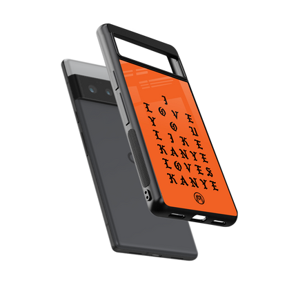 love like kanye back phone cover | glass case for google pixel 6 pro