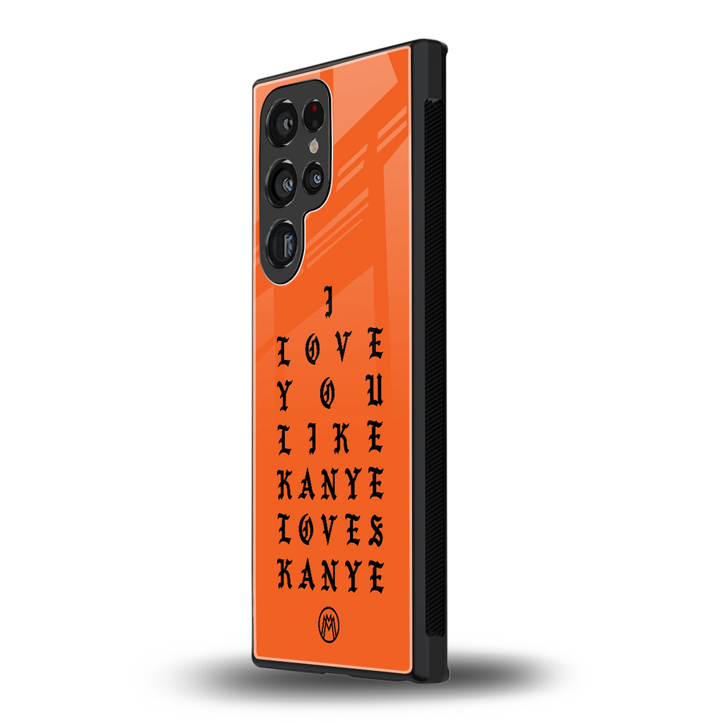 love like kanye back phone cover | glass case for samsung galaxy s23 ultra