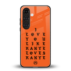 love like kanye back phone cover | glass case for samsung galaxy s25