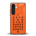 love like kanye back phone cover | glass case for samsung galaxy s24 fe