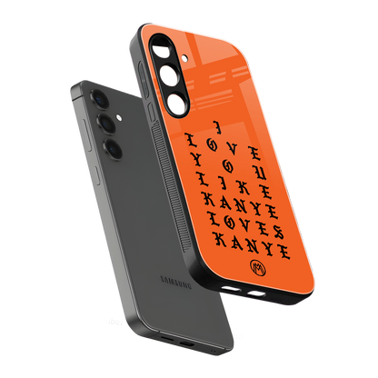 love like kanye back phone cover | glass case for samsung galaxy s24 plus