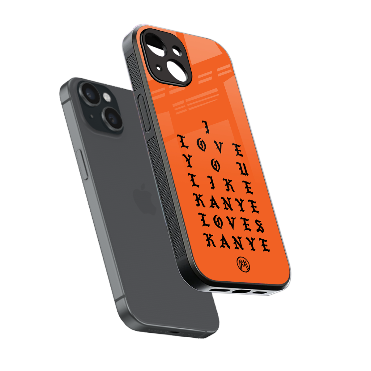 love like kanye back phone cover | glass case for iphone 15
