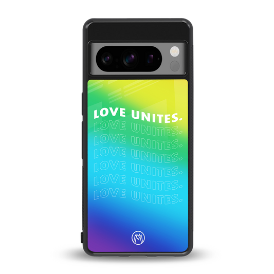 love unites back phone cover | glass case for google pixel 8 pro