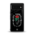 love yourself back phone cover | glass case for Google Pixel 6A
