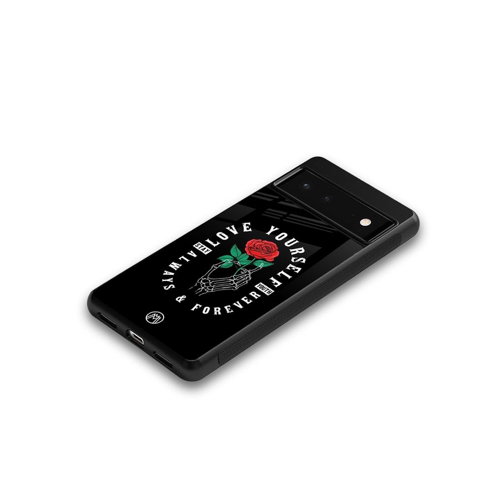 love yourself back phone cover | glass case for Google Pixel 6A