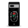 love yourself back phone cover | glass case for Google Pixel 7