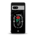 love yourself back phone cover | glass case for Google Pixel 7