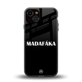madafaka back phone cover | glass case for iphone 13