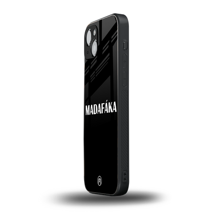 madafaka back phone cover | glass case for iphone 15