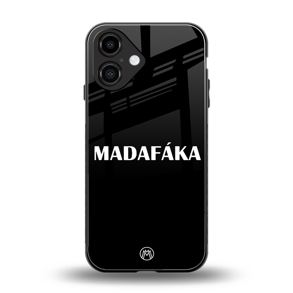 madafaka back phone cover | glass case for iphone 16