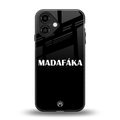 madafaka back phone cover | glass case for iphone 16