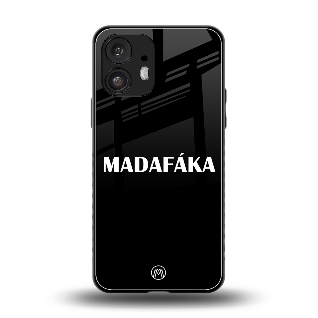 madafaka back phone cover | glass case for nothing phone 2