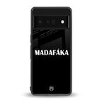 madafaka back phone cover | glass case for google pixel 6 pro
