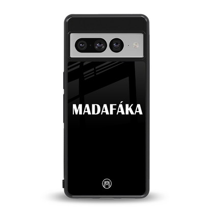 madafaka back phone cover | glass case for google pixel 7 pro