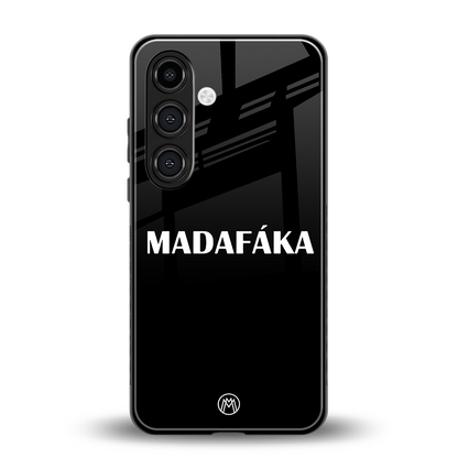 madafaka back phone cover | glass case for samsung galaxy s24 plus
