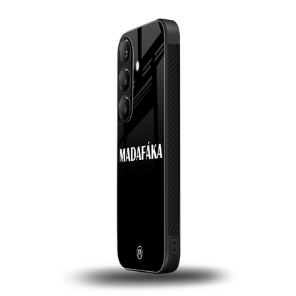 madafaka back phone cover | glass case for samsung galaxy s24 fe