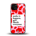 make it happen girl back phone cover | glass case for iphone 13