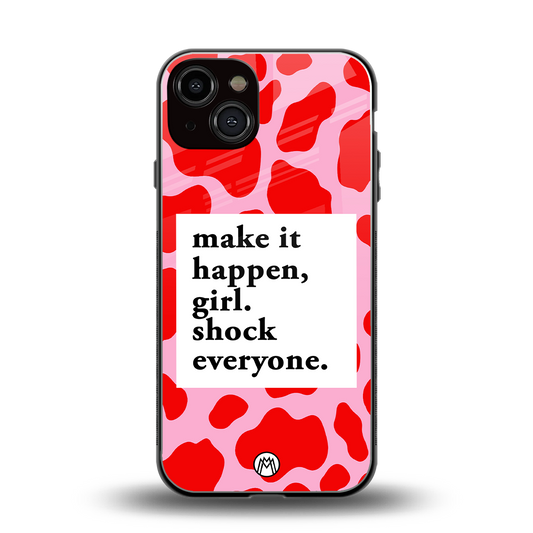 make it happen girl back phone cover | glass case for iphone 13