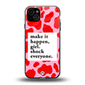 make it happen girl back phone cover | glass case for iphone 14 plus
