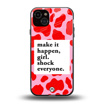 make it happen girl back phone cover | glass case for iphone 14 plus