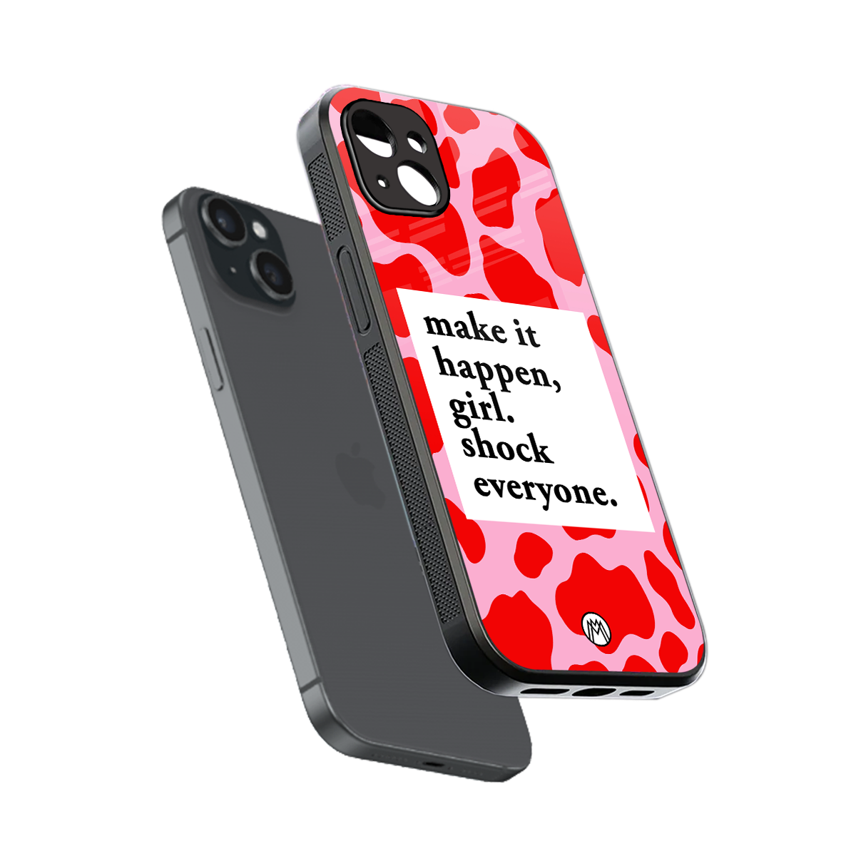 make it happen girl back phone cover | glass case for iphone 15 plus