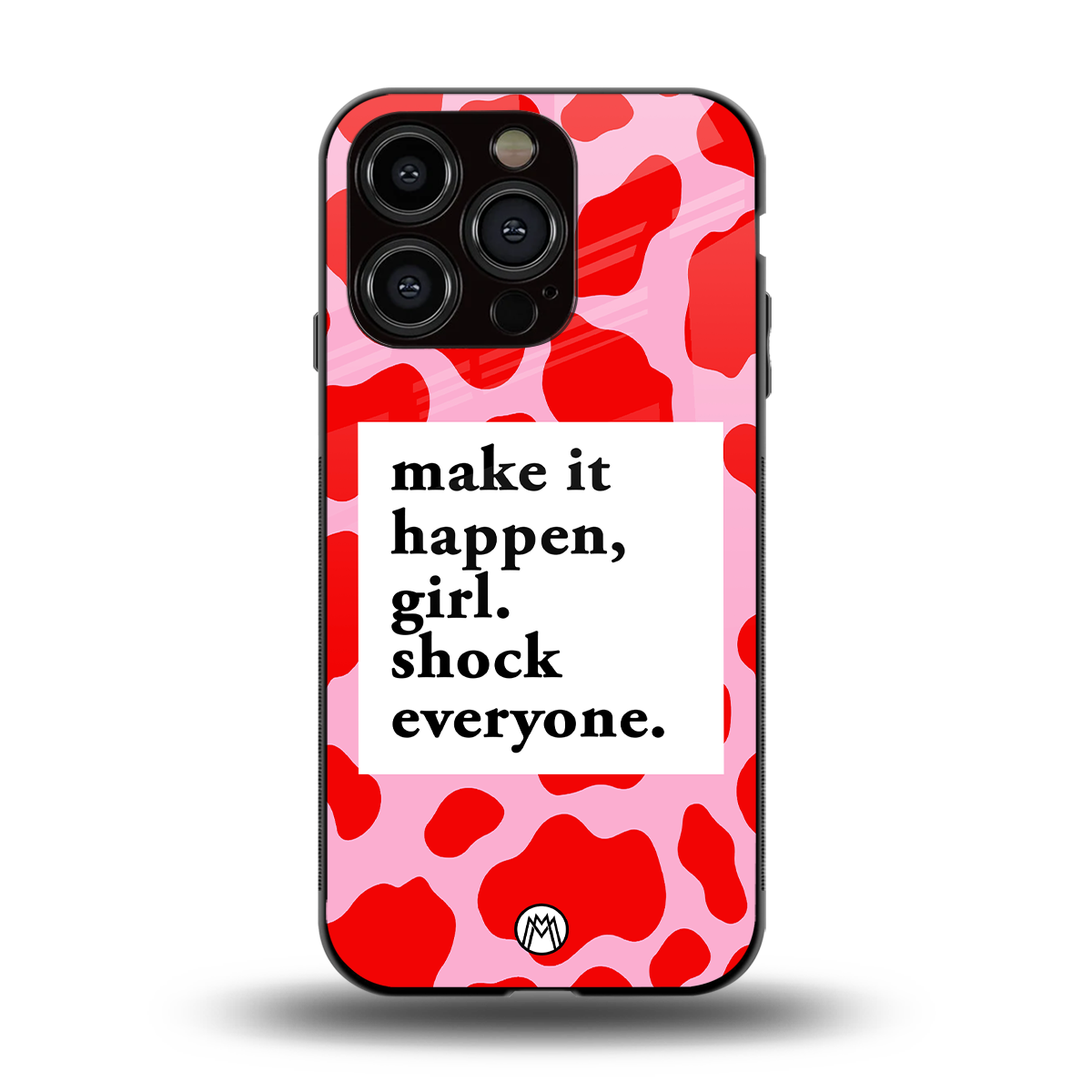 make it happen girl back phone cover | glass case for iphone 15 pro