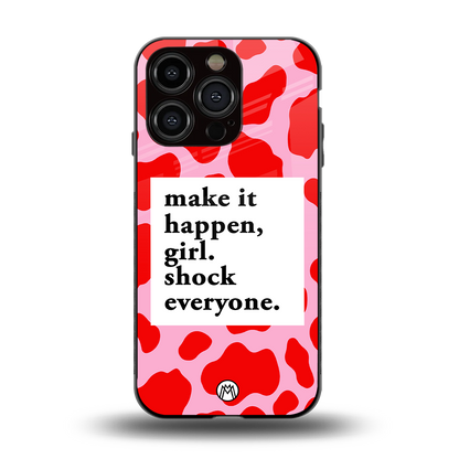 make it happen girl back phone cover | glass case for iphone 15 pro