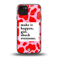 make it happen girl back phone cover | glass case for iphone 15