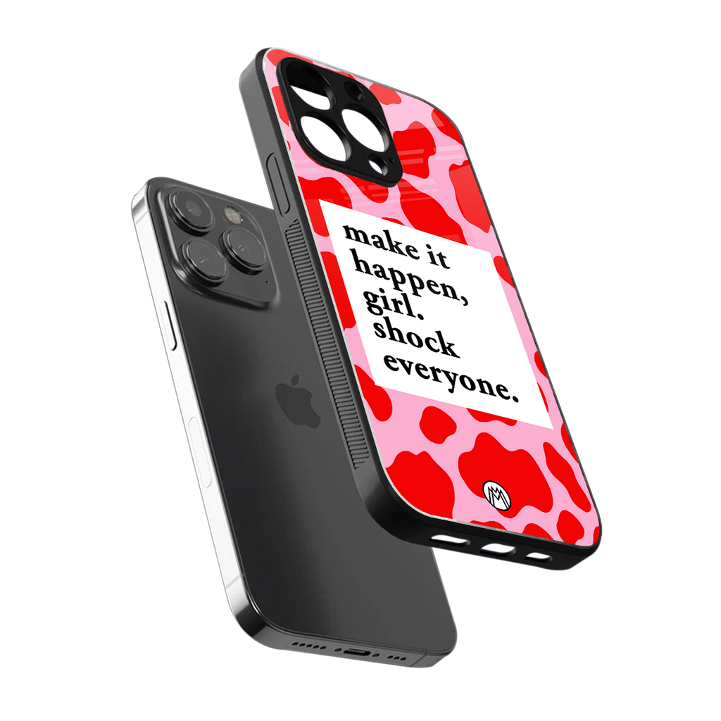 make it happen girl back phone cover | glass case for iphone 15 pro