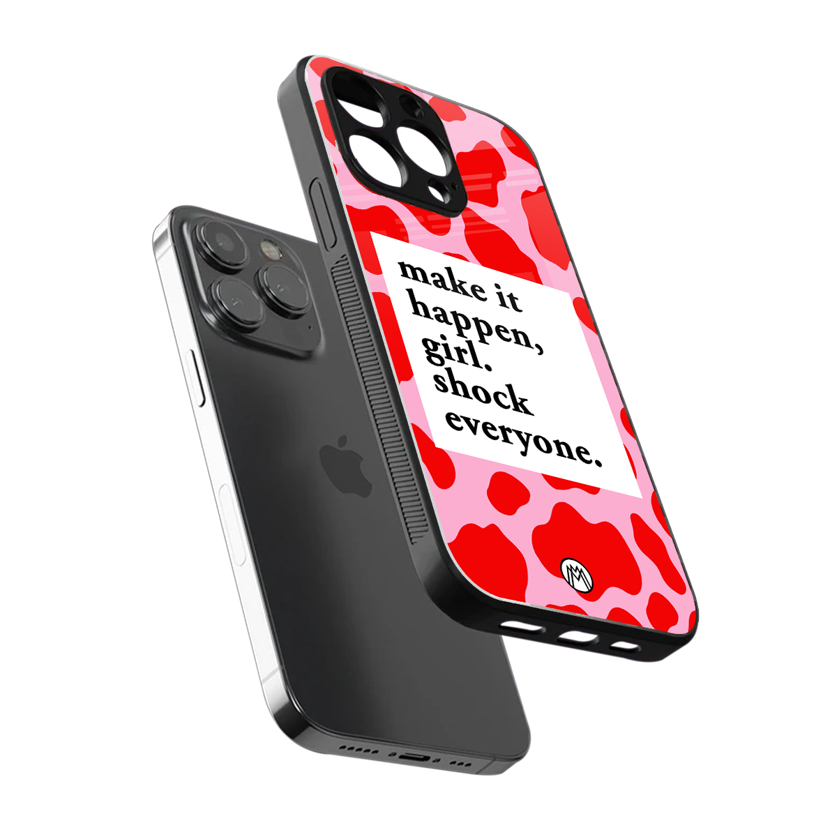 make it happen girl back phone cover | glass case for iphone 15 pro