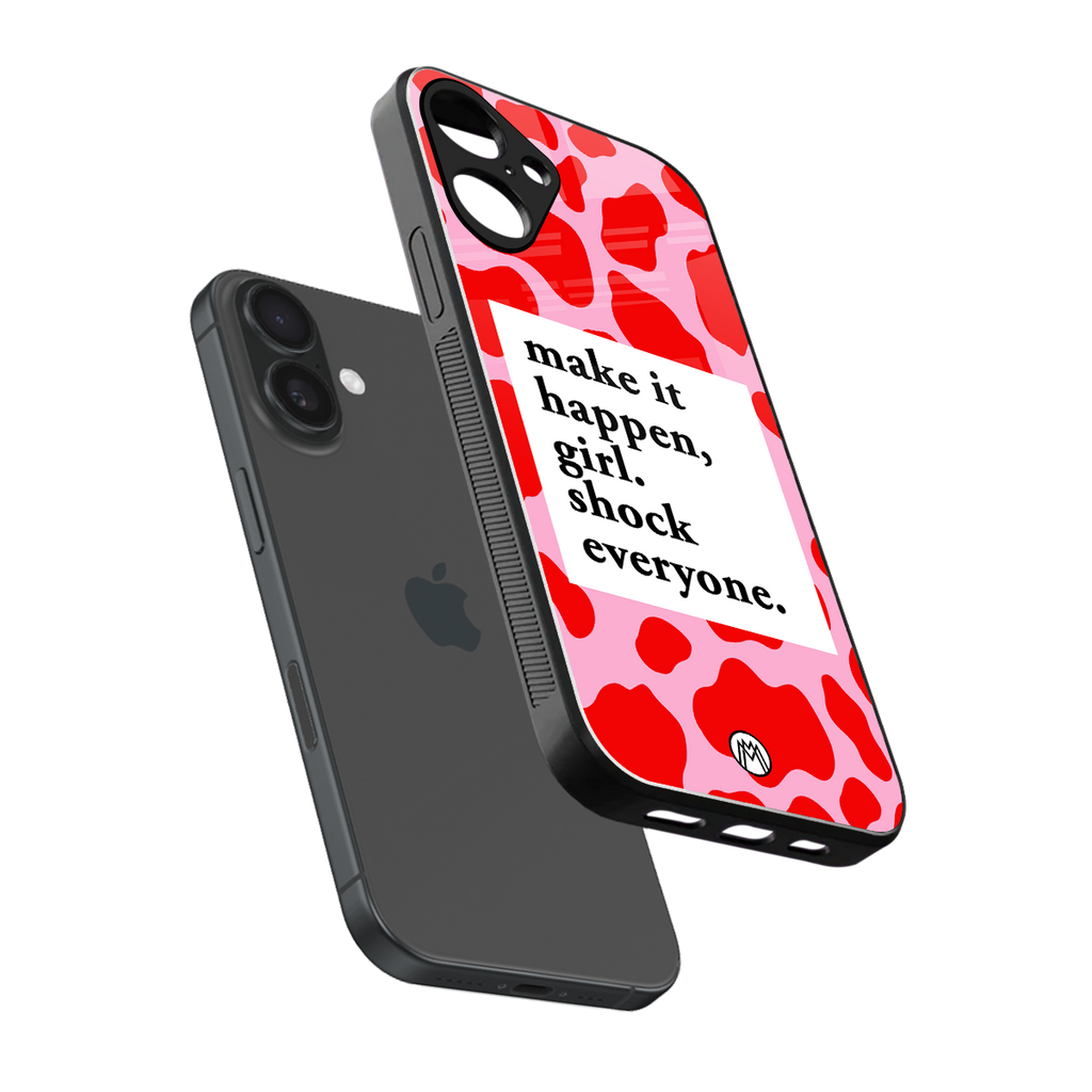 make it happen girl back phone cover | glass case for iphone 16 plus
