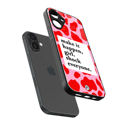 make it happen girl back phone cover | glass case for iphone 16 plus