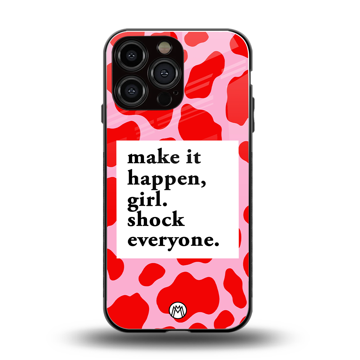 make it happen girl back phone cover | glass case for iphone 16 pro max