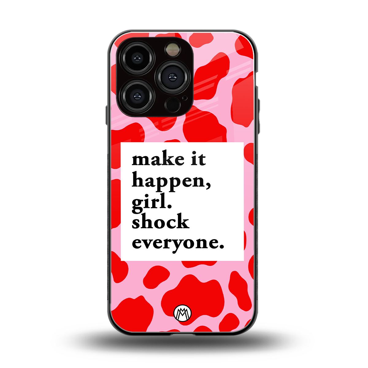 make it happen girl back phone cover | glass case for iphone 16 pro