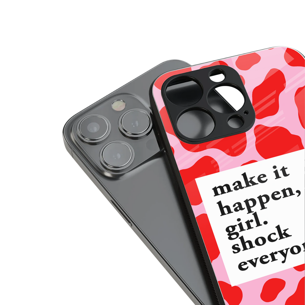 make it happen girl back phone cover | glass case for iphone 15 pro