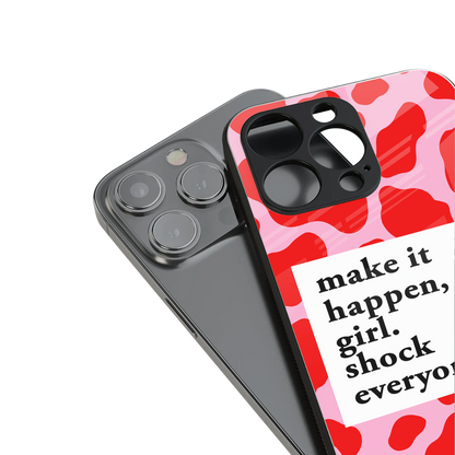 make it happen girl back phone cover | glass case for iphone 14 pro max