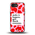 make it happen girl back phone cover | glass case for iphone 16e