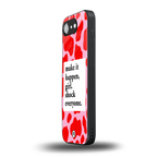 make it happen girl back phone cover | glass case for iphone 16e