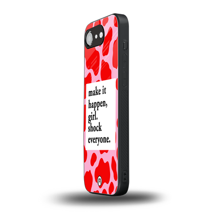 make it happen girl back phone cover | glass case for iphone 16e