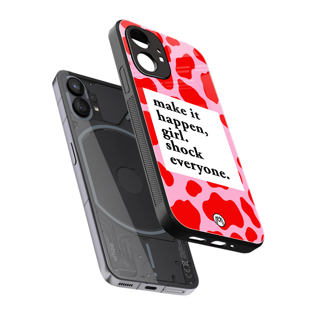 make it happen girl back phone cover | glass case for nothing phone 1