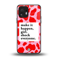 make it happen girl back phone cover | glass case for nothing phone 2