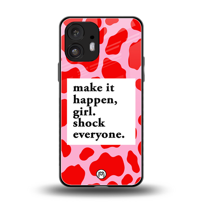 make it happen girl back phone cover | glass case for nothing phone 2