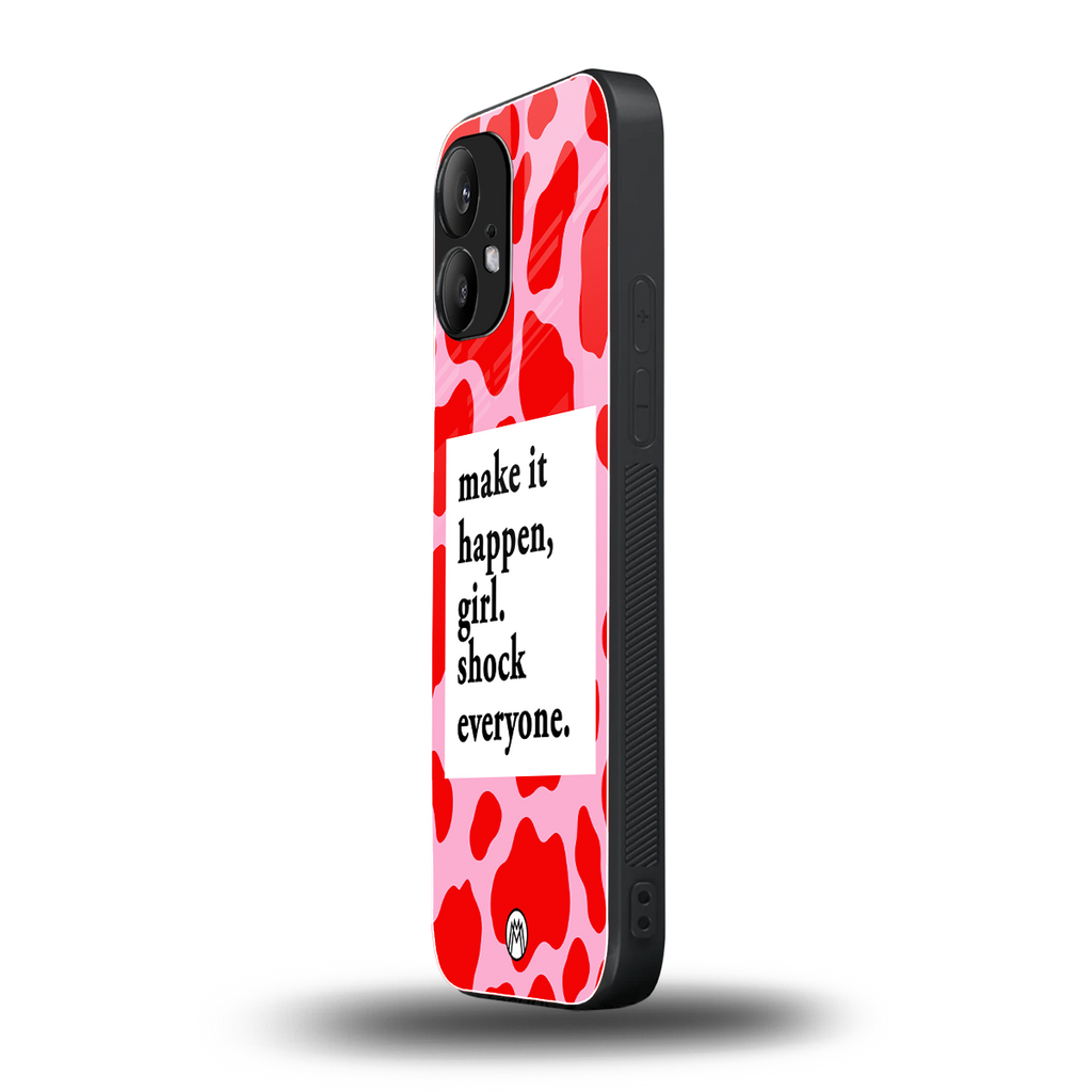 make it happen girl back phone cover | glass case for nothing phone 2