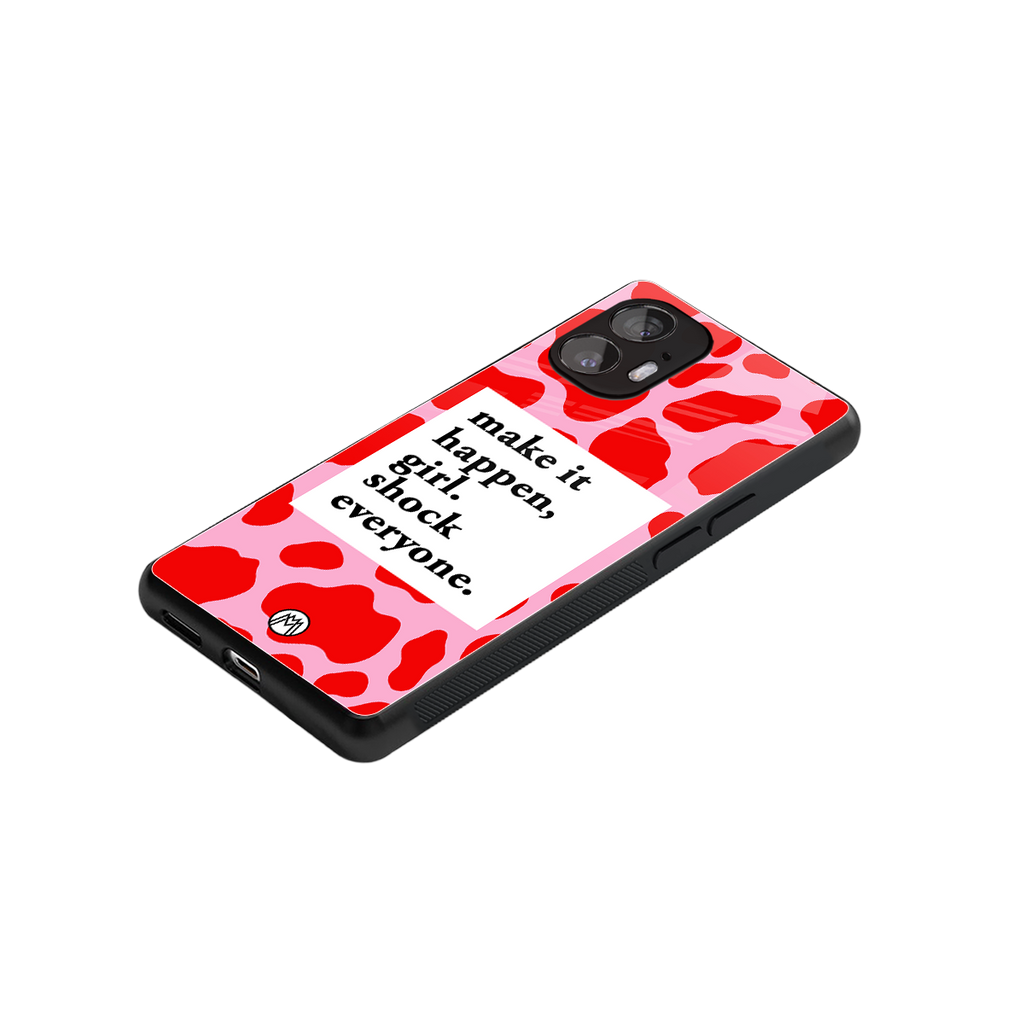 make it happen girl back phone cover | glass case for nothing phone 2