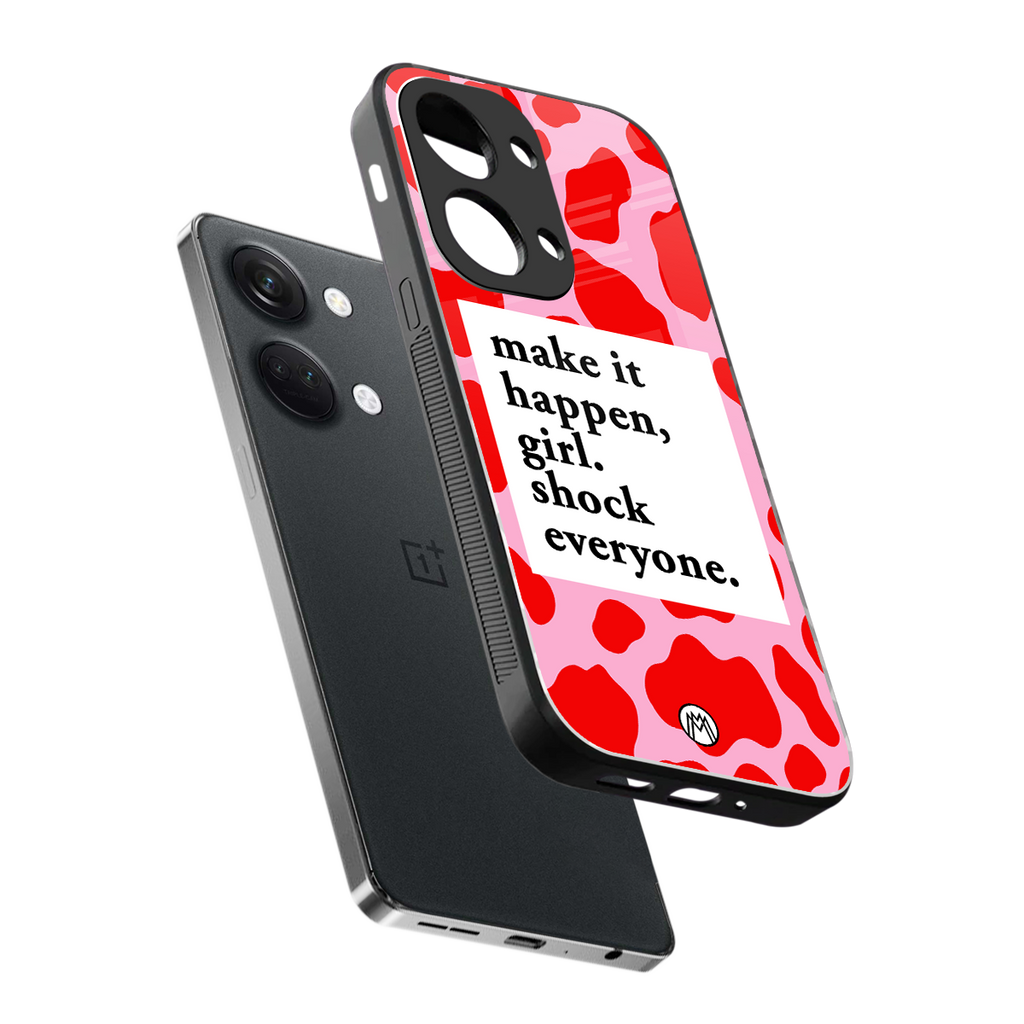 make it happen girl back phone cover | glass case for oneplus nord 3