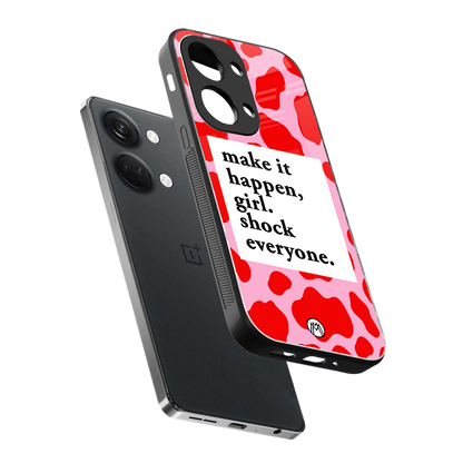 make it happen girl back phone cover | glass case for oneplus nord 3